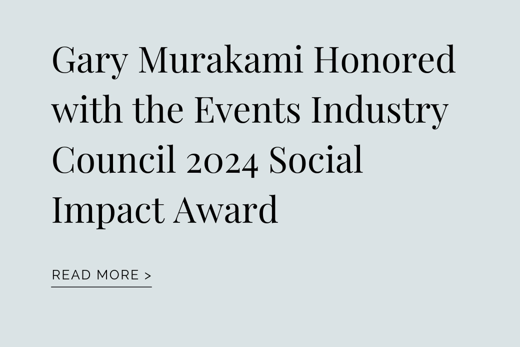 Gary Murakami Honored with the Events Industry Council 2024 Social Impact Award