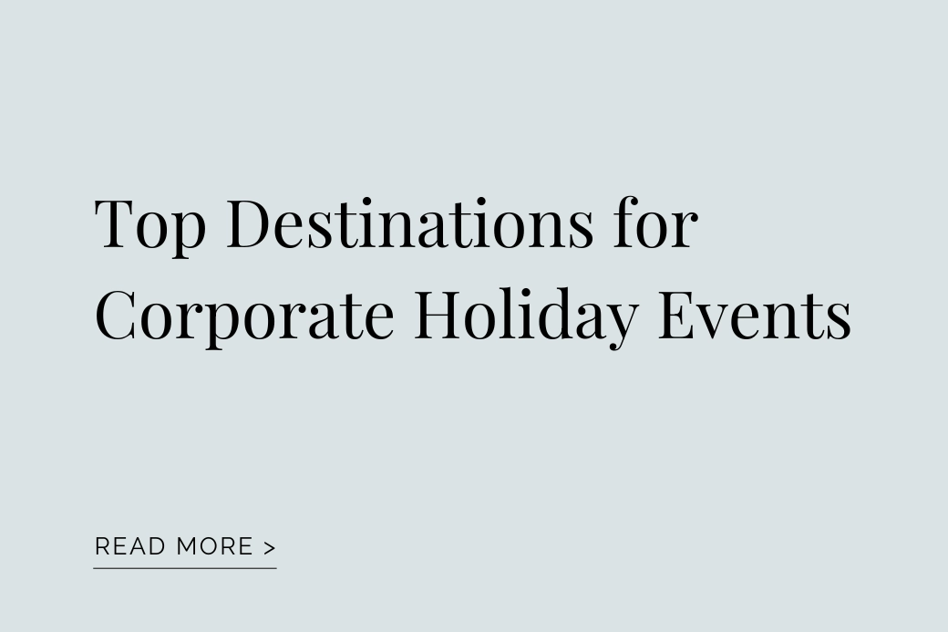 Top Destinations for Corporate Holiday Events