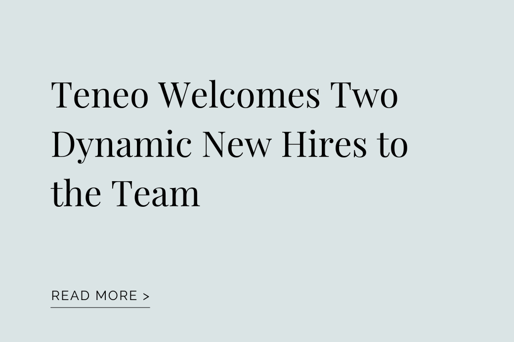 PRESS RELEASE: Teneo Welcomes Two Dynamic New Hires to the Team