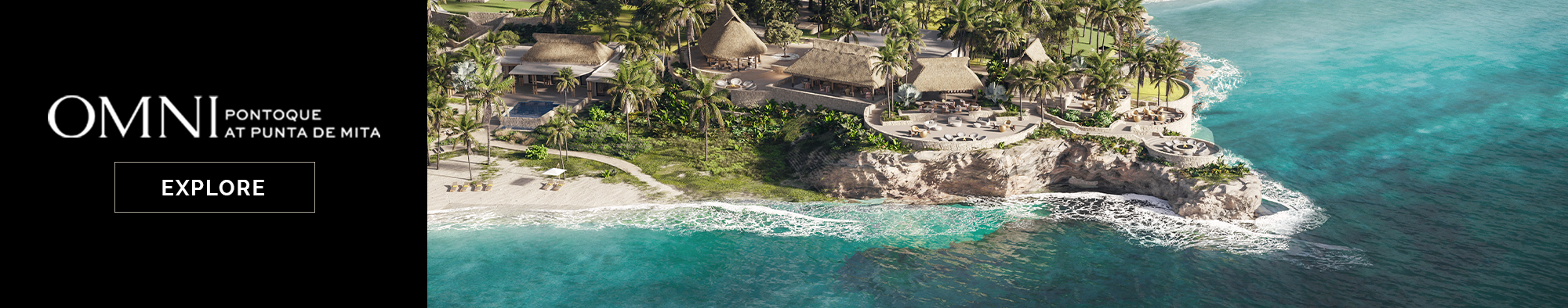 Omni Pontoque at Punta De Mita Omni Pontoque at Punta De Mita Banner