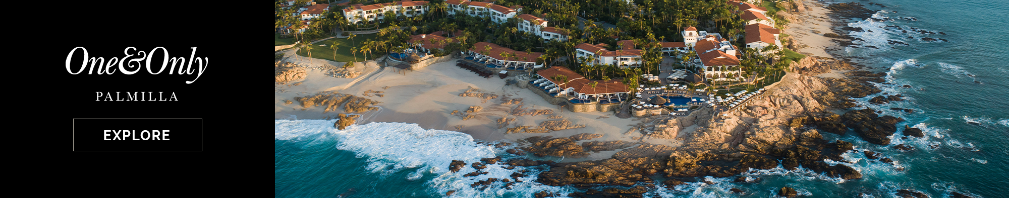One & Only Palmilla One & Only Palmilla Banner